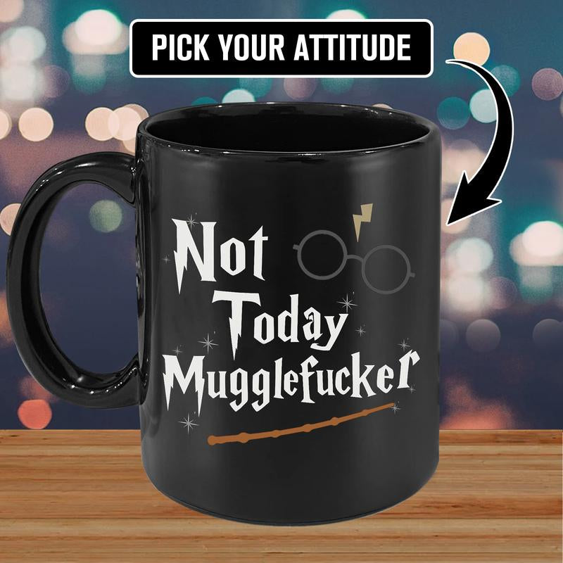Wizard Gift for Wizarding Fans Not Today Mug- Funny Coffee Mug Cute Christmas Birthday Present for Fans Gift All Star Drinkware